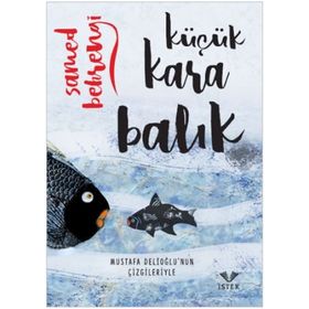 Küçük Kara Balık - Samed Behrengi