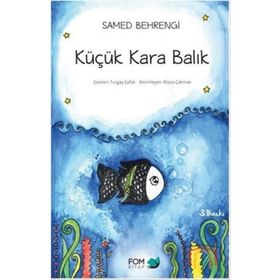 Küçük Kara Balık - Samed Behrengi
