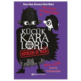 KÜÇÜK KARA LORD - KÖTÜLERE DE YAZIK - JAMIE THOMSON