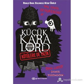 KÜÇÜK KARA LORD - KÖTÜLERE DE YAZIK - JAMIE THOMSON