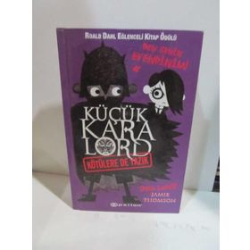 KÜÇÜK KARA LORD - KÖTÜLERE DE YAZIK - JAMIE THOMSON