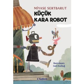 Küçük Kara Robot - Tudem Yayınları