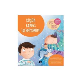 Küçük Kardeş İstemiyorum! - Alberto Pellai