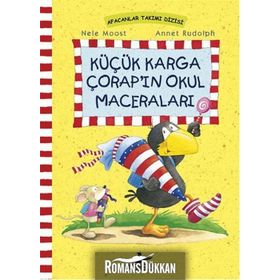 Küçük Karga Çorap’ın Okul Maceraları - Nele Moost Annet Rudolph