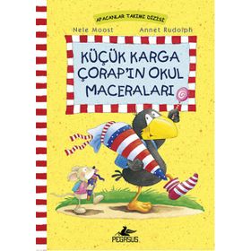Küçük Karga Çorap’ın Okul Maceraları - Nele Moost Annet Rudolph