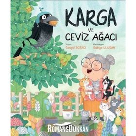 KÜÇÜK KARGA VE CEVIZ AĞACI - YAŞAR KOCA