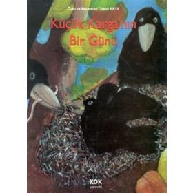Küçük Karganın Bir Günü - İsmail Kaya