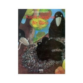 Küçük Karganın Bir Günü - İsmail Kaya