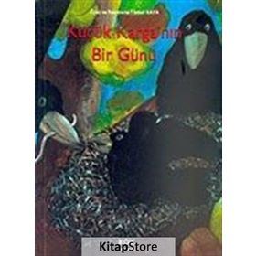 Küçük Karganın Bir Günü - İsmail Kaya