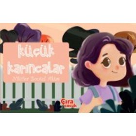 Küçük Karıncalar - Nilüfer Zontul Aktaş