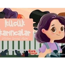 Küçük Karıncalar - Nilüfer Zontul Aktaş