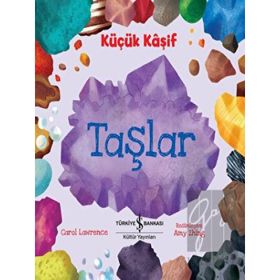 Küçük Kaşif – Taşlar - Carol Lawrence - İş Bankası Kültür Yayınları