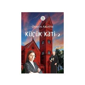 Küçük Kati - 2 - Osman Akdere - Elpis Yayınları