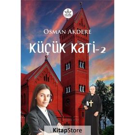 Küçük Kati - 2 - Osman Akdere - Elpis Yayınları