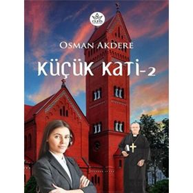 Küçük Kati - 2 - Osman Akdere - Elpis Yayınları