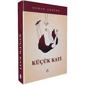 Küçük Kati - Osman Akdere - Elpis Yayınları
