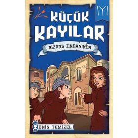 Küçük Kayılar - Bizans Zindanında - Enis Temizel