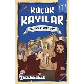 Küçük Kayılar - Bizans Zindanında - Enis Temizel