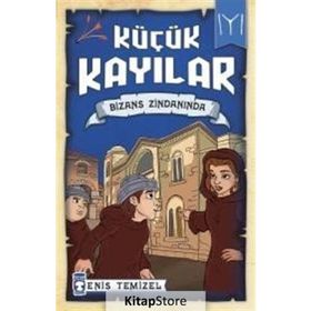 Küçük Kayılar - Bizans Zindanında - Enis Temizel