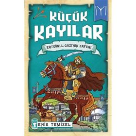 Küçük Kayılar - Ertuğrul Gazinin Zaferi - Enis Temizel