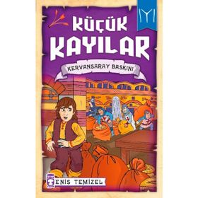 Küçük Kayılar - Kervansaray Baskını - Enis Temizel