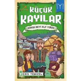 Küçük Kayılar - Komşu Beyi Alp Yürek - Enis Temizel