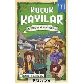 Küçük Kayılar - Komşu Beyi Alp Yürek - Enis Temizel