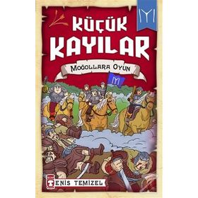Küçük Kayılar - Moğollara Oyun - Enis Temizel