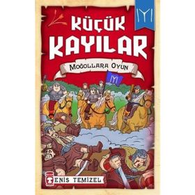 Küçük Kayılar - Moğollara Oyun - Enis Temizel
