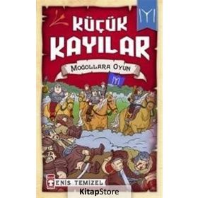 Küçük Kayılar - Moğollara Oyun - Enis Temizel
