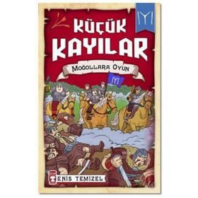 Küçük Kayılar - Moğollara Oyun - Enis Temizel