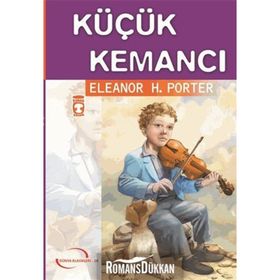 Küçük Kemancı - Eleanor Hodgman Porter