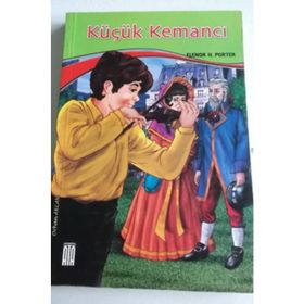Küçük Kemancı - Eleanor Hodgman Porter