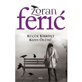 Küçük Kibritçi Kızın Ölümü / Zoran Feric