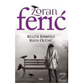 Küçük Kibritçi Kızın Ölümü / Zoran Feric