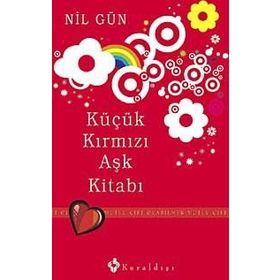 Küçük Kırmızı Aşk Kitabı - Mutlu Çift Olabilmek - Nil Gün