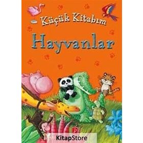 Küçük Kitabım Hayvanlar - Heyet-Kurul-Komisyon