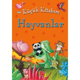 Küçük Kitabım Hayvanlar - Heyet-Kurul-Komisyon