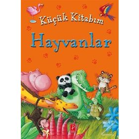 Küçük Kitabım Hayvanlar - Heyet-Kurul-Komisyon