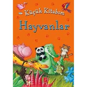 Küçük Kitabım Hayvanlar - Heyet-Kurul-Komisyon
