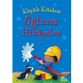 Küçük Kitabım Oğluma Hikayeler - Pena Komisyon