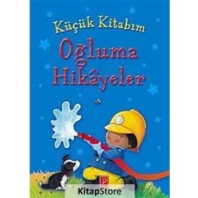 Küçük Kitabım Oğluma Hikayeler - Pena Komisyon
