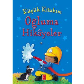 Küçük Kitabım Oğluma Hikayeler - Pena Komisyon