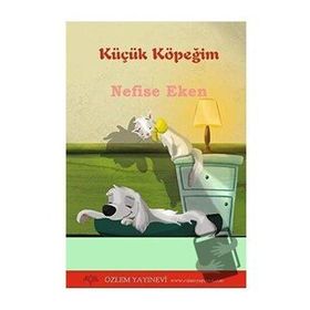 Küçük Köpeğim - Nefise Eken