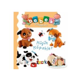Küçük Köpekler - Bebek Kitapları - Kolektif