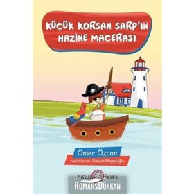 Küçük Korsan Sarpın Hazine Macerası - Ömer Özcan
