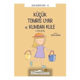 Küçük Küçük Tomris Uyar ve Kumdan Kule - Tomris Uyar