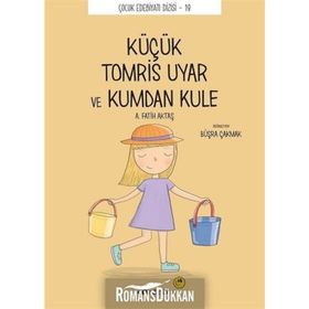Küçük Küçük Tomris Uyar ve Kumdan Kule - Tomris Uyar