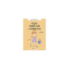 Küçük Küçük Tomris Uyar ve Kumdan Kule - Tomris Uyar
