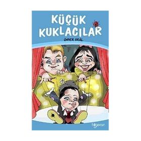Küçük Kuklacılar - Ünver Oral